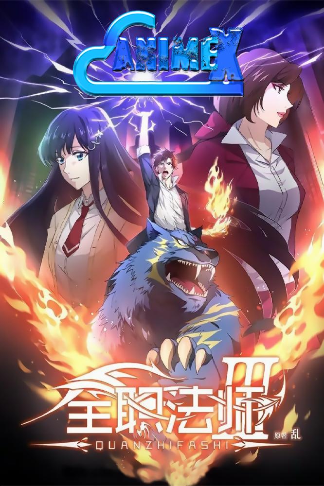 Quanzhi Fashi - Full-Time Magister - Toàn Chức Pháp Sư